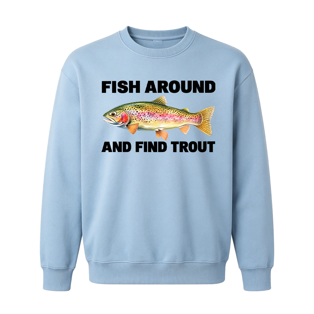 Fish Around and Find Trout Oversized T-shirt