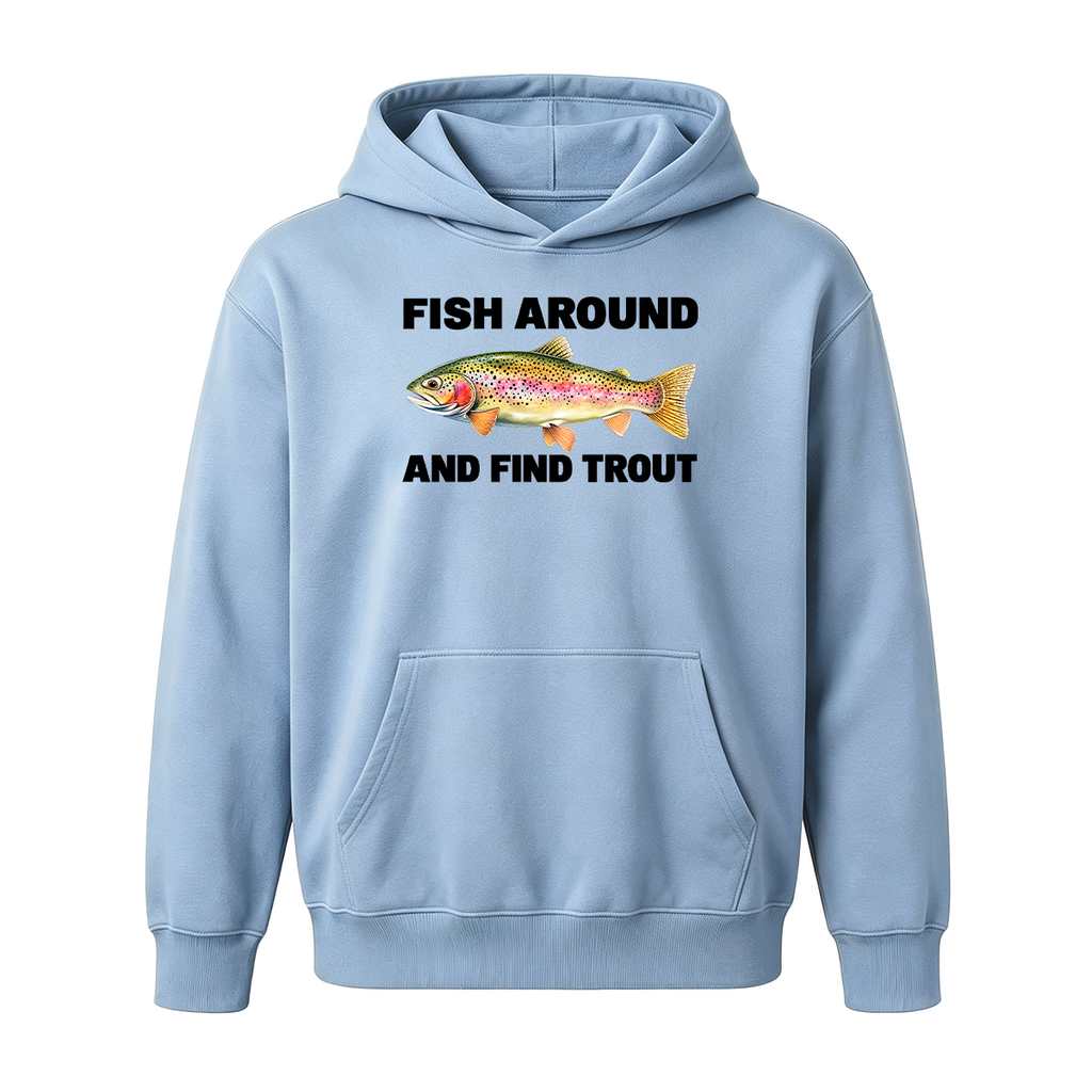 Fish Around and Find Trout Oversized T-shirt