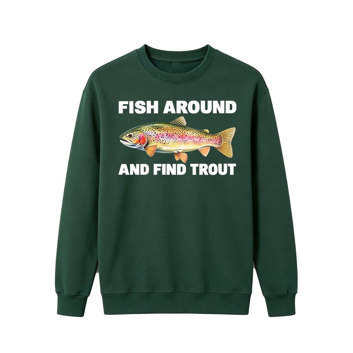 Fish Around and Find Trout Oversized T-shirt