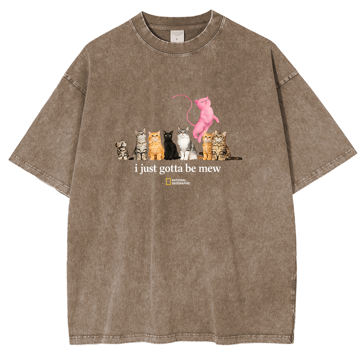 Cat I just gotta be mew Washed T-shirts