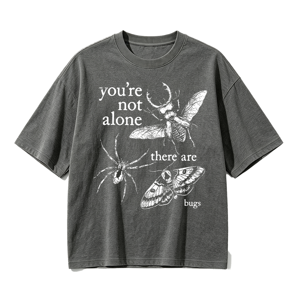 You're not alone there are bugs Oversized T-shirt