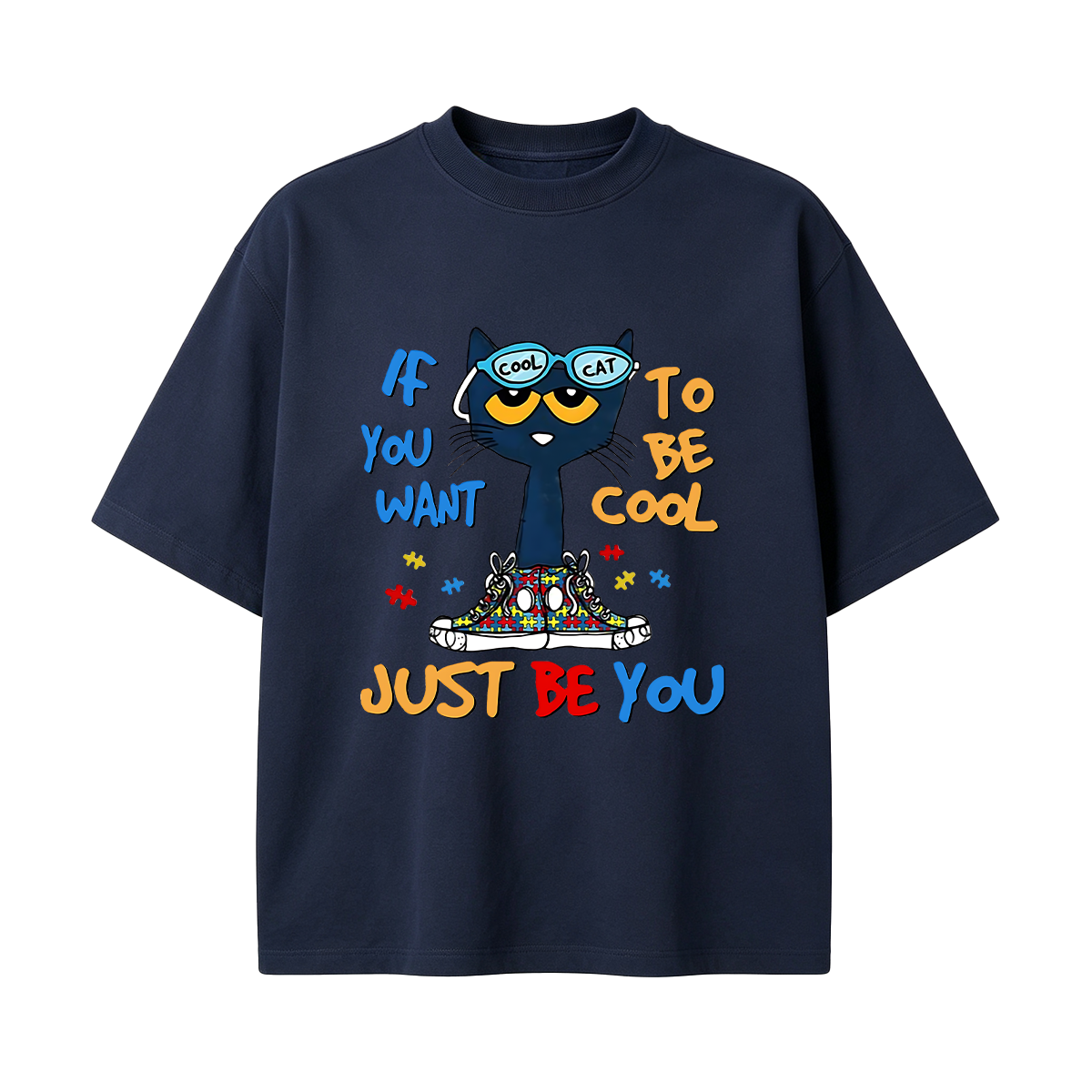 If You Want To Be Cool Just Be Yourself Cat Oversized T-shirt