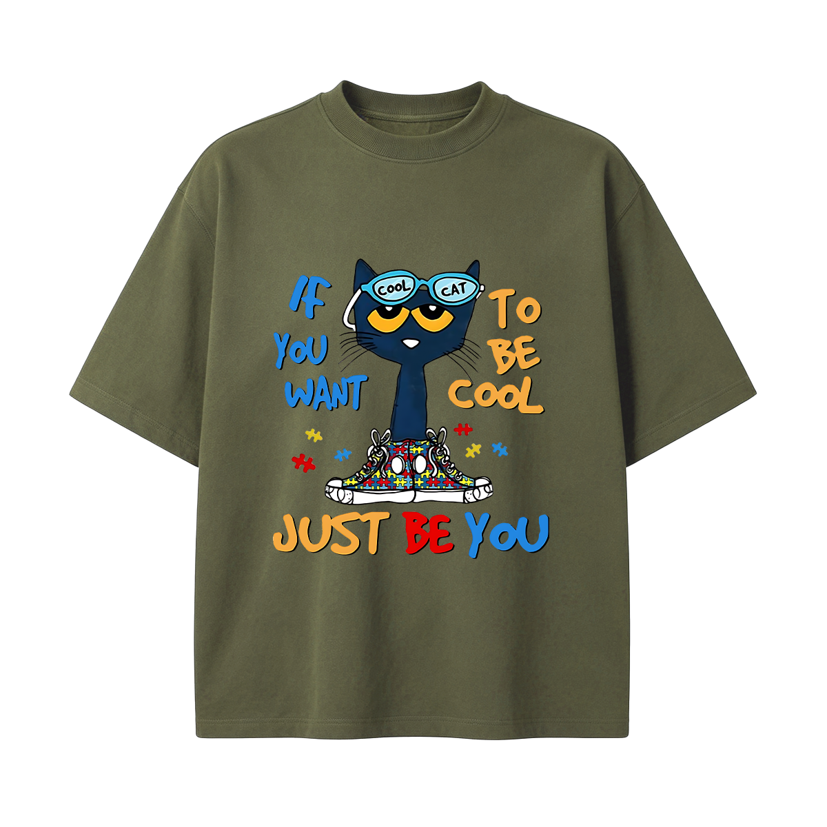 If You Want To Be Cool Just Be Yourself Cat Oversized T-shirt