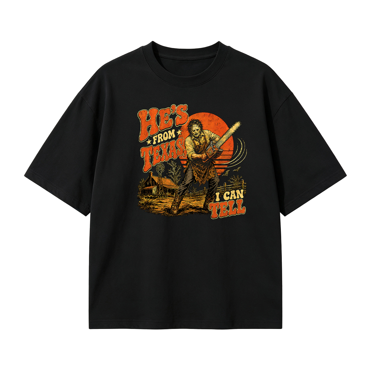 He's From Texas I Can Tell — Slasher Horror T-shirt