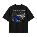 I'll Be In My Office Funny Wizard Fantasy Magic Oversized T-shirt