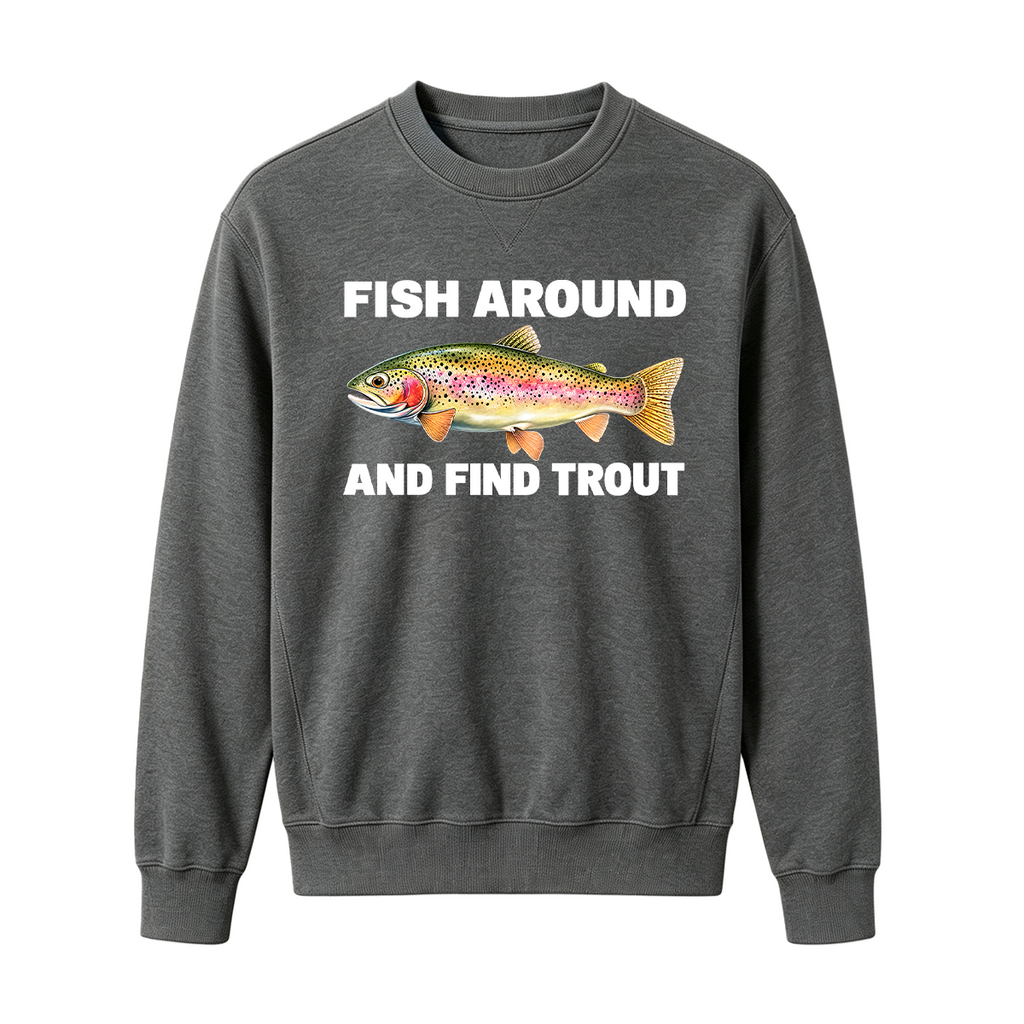 Fish Around and Find Trout Oversized T-shirt