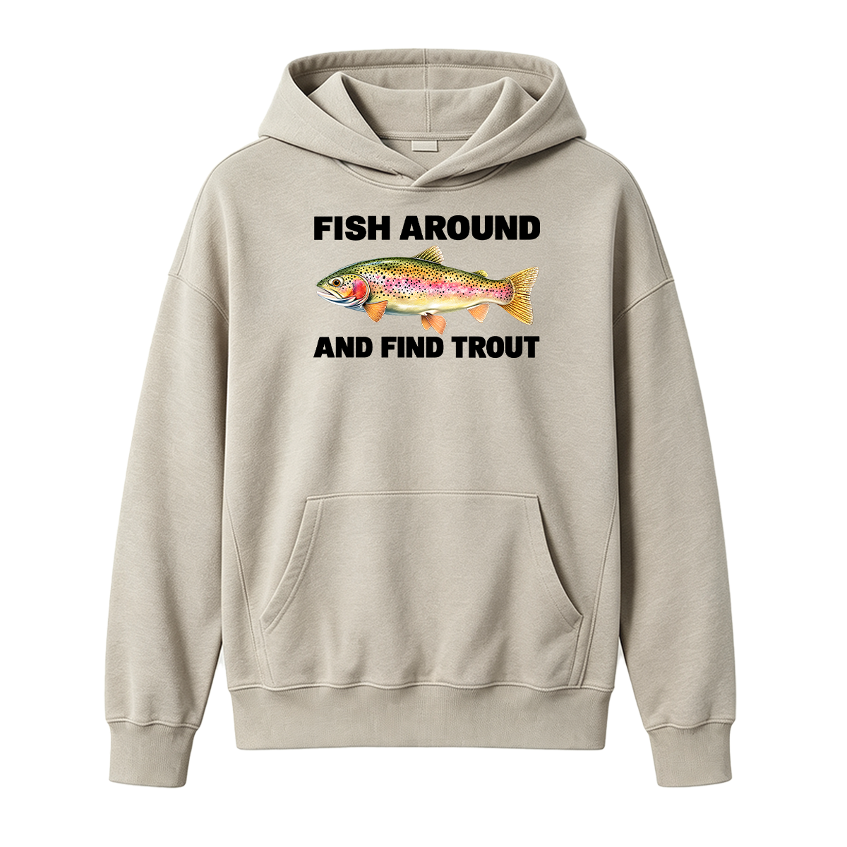 Fish Around and Find Trout Oversized T-shirt
