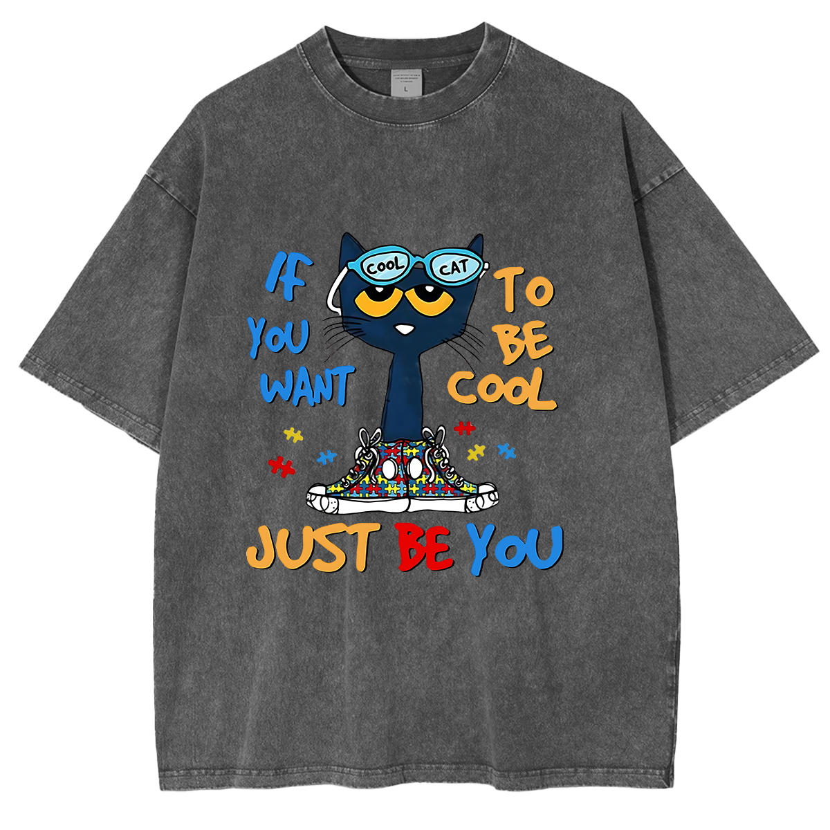 If You Want To Be Cool Just Be Yourself Cat Oversized T-shirt