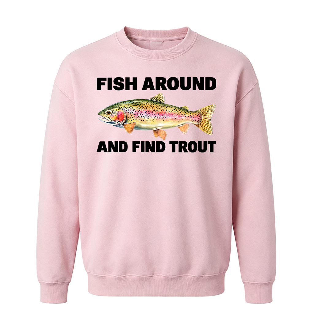 Fish Around and Find Trout Oversized T-shirt