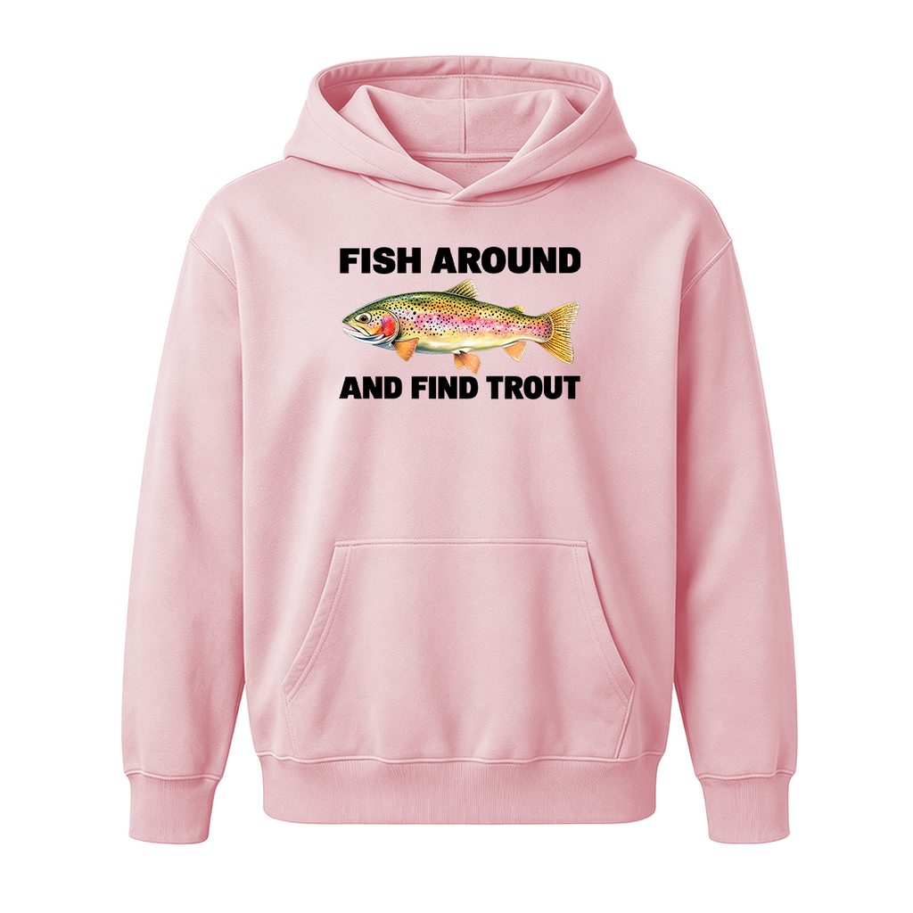 Fish Around and Find Trout Oversized T-shirt