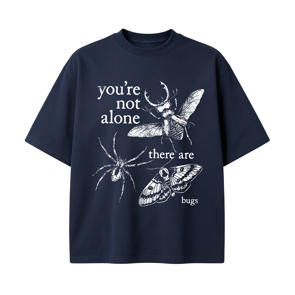 You're not alone there are bugs Oversized T-shirt