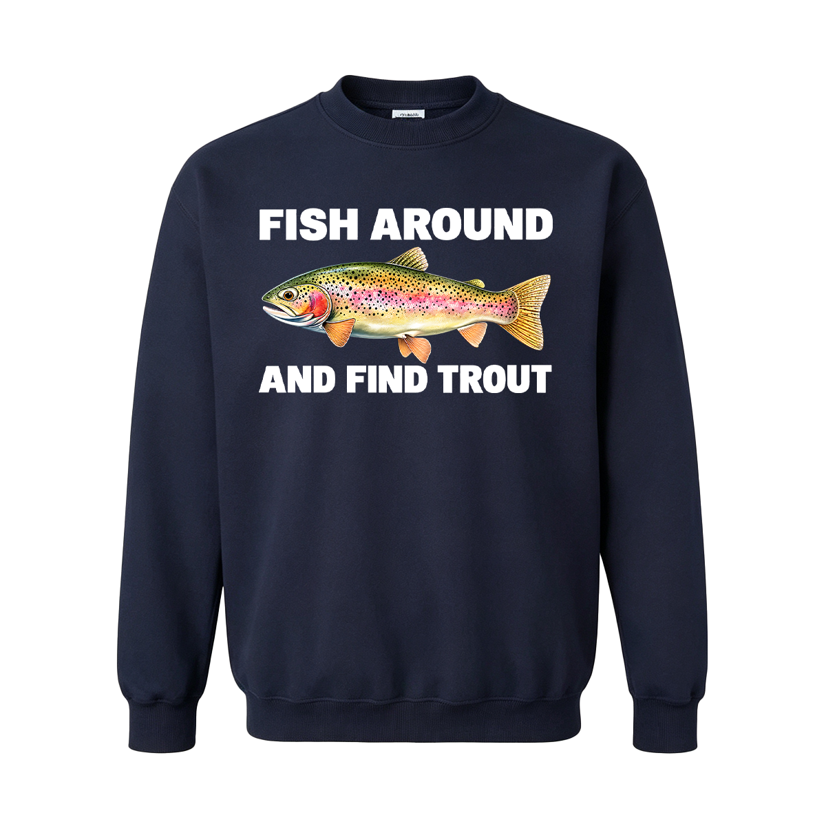 Fish Around and Find Trout Oversized T-shirt