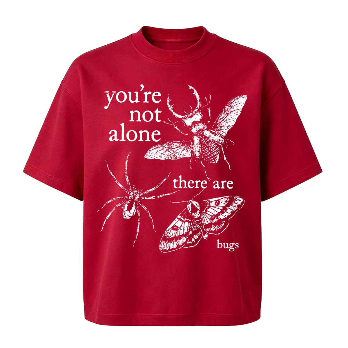 You're not alone there are bugs Oversized T-shirt