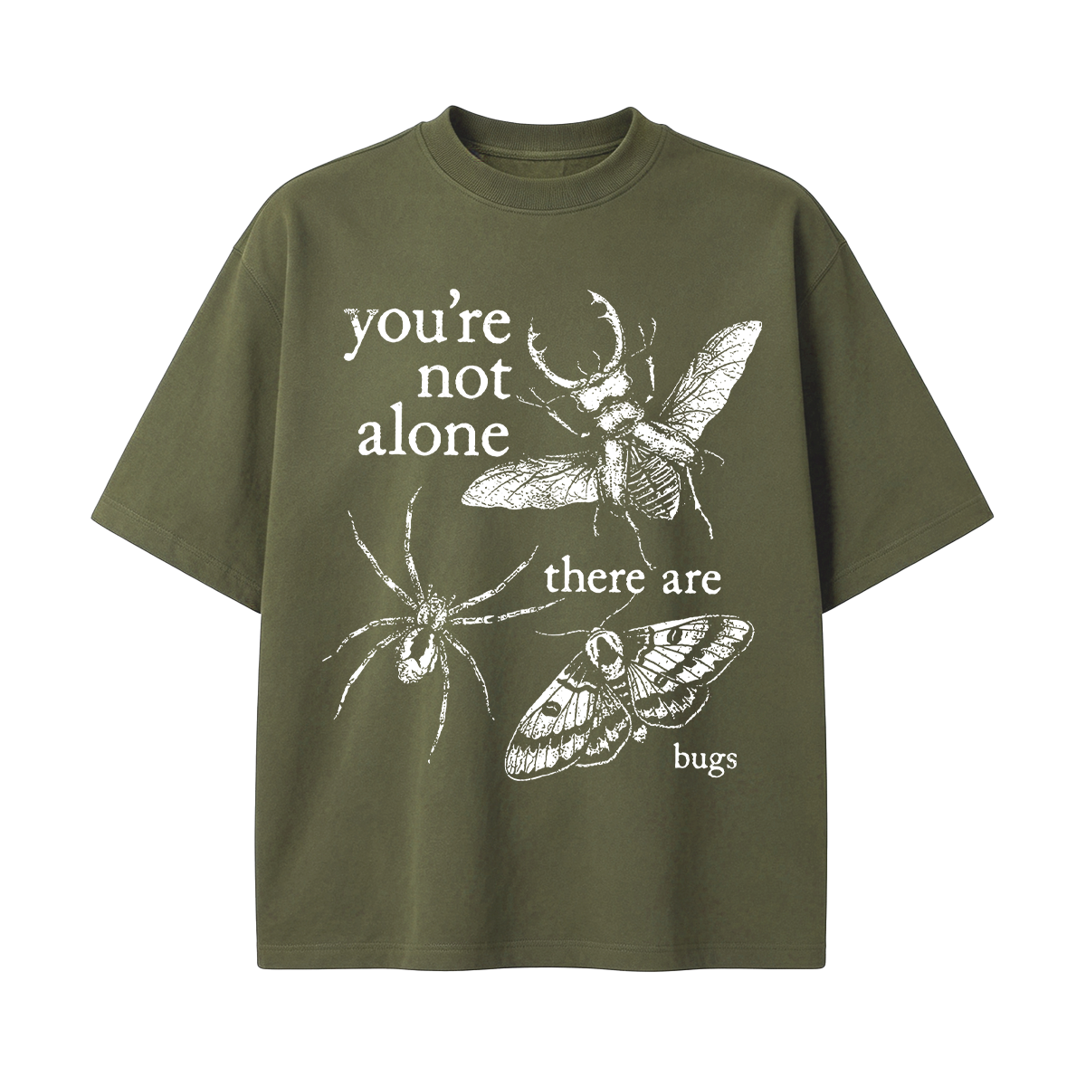 You're not alone there are bugs Oversized T-shirt