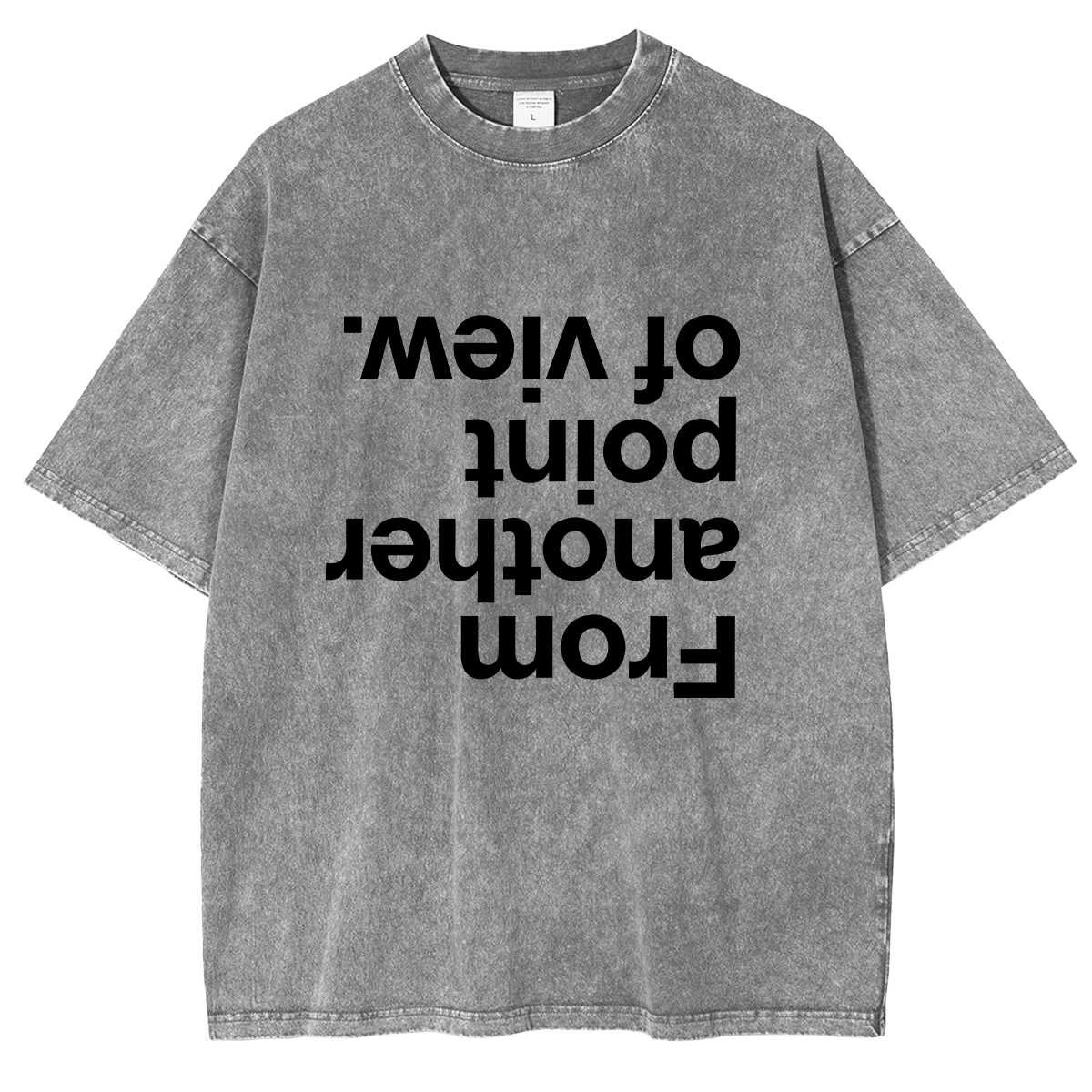 From another point of view Washed T-shirts