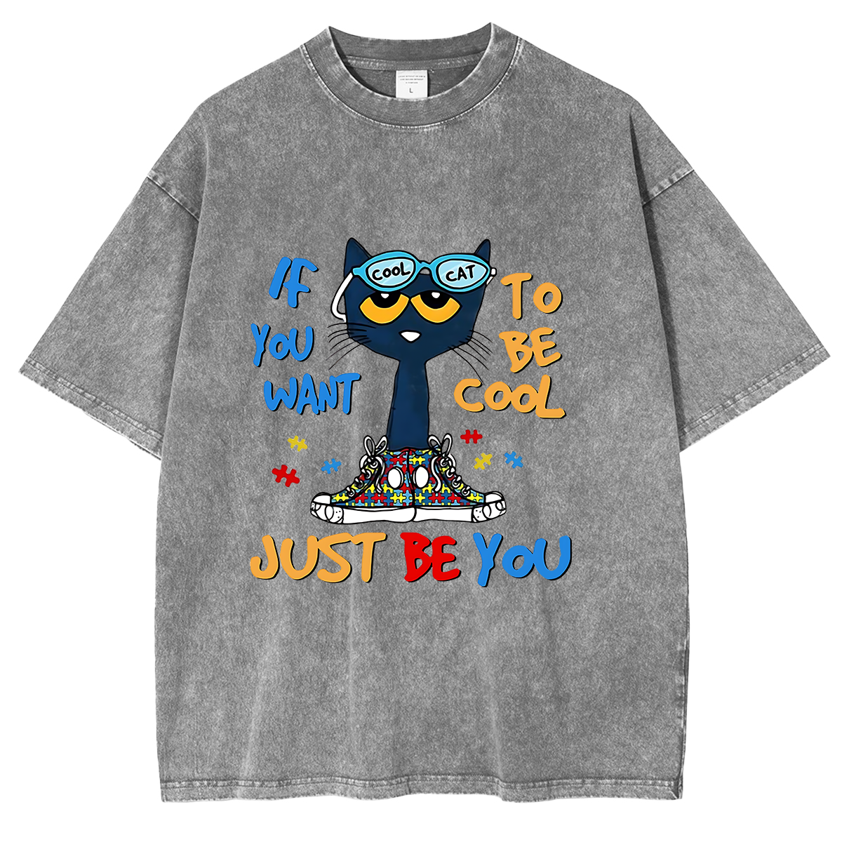 If You Want To Be Cool Just Be Yourself Cat Oversized T-shirt