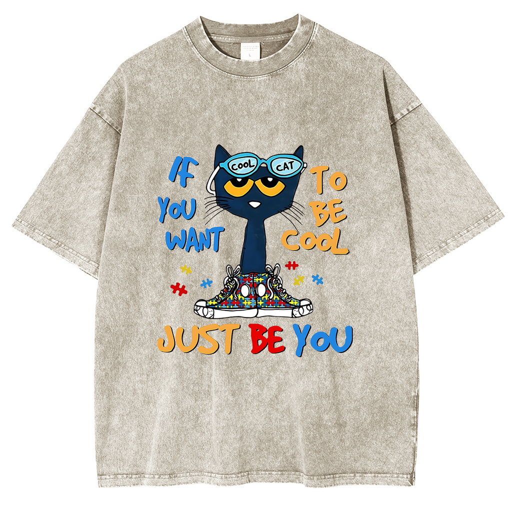 If You Want To Be Cool Just Be Yourself Cat Oversized T-shirt
