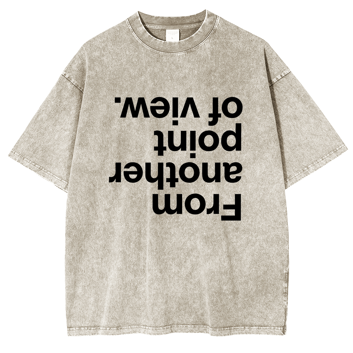 From another point of view Washed T-shirts