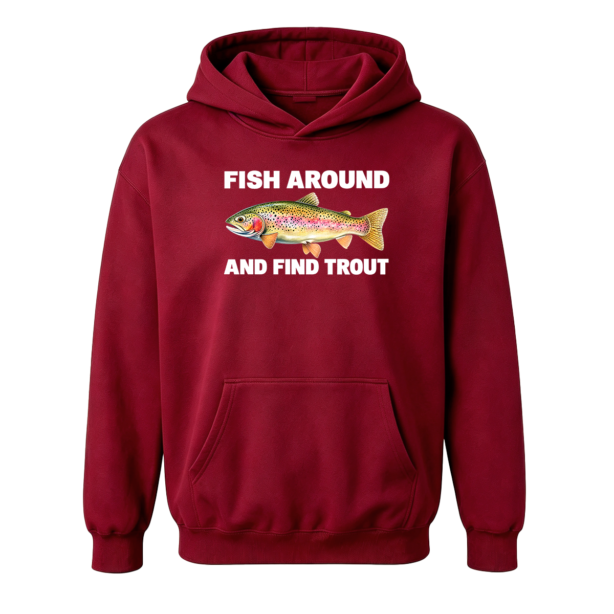 Fish Around and Find Trout Oversized T-shirt
