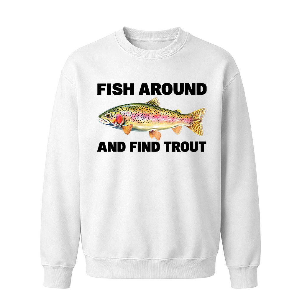 Fish Around and Find Trout Oversized T-shirt