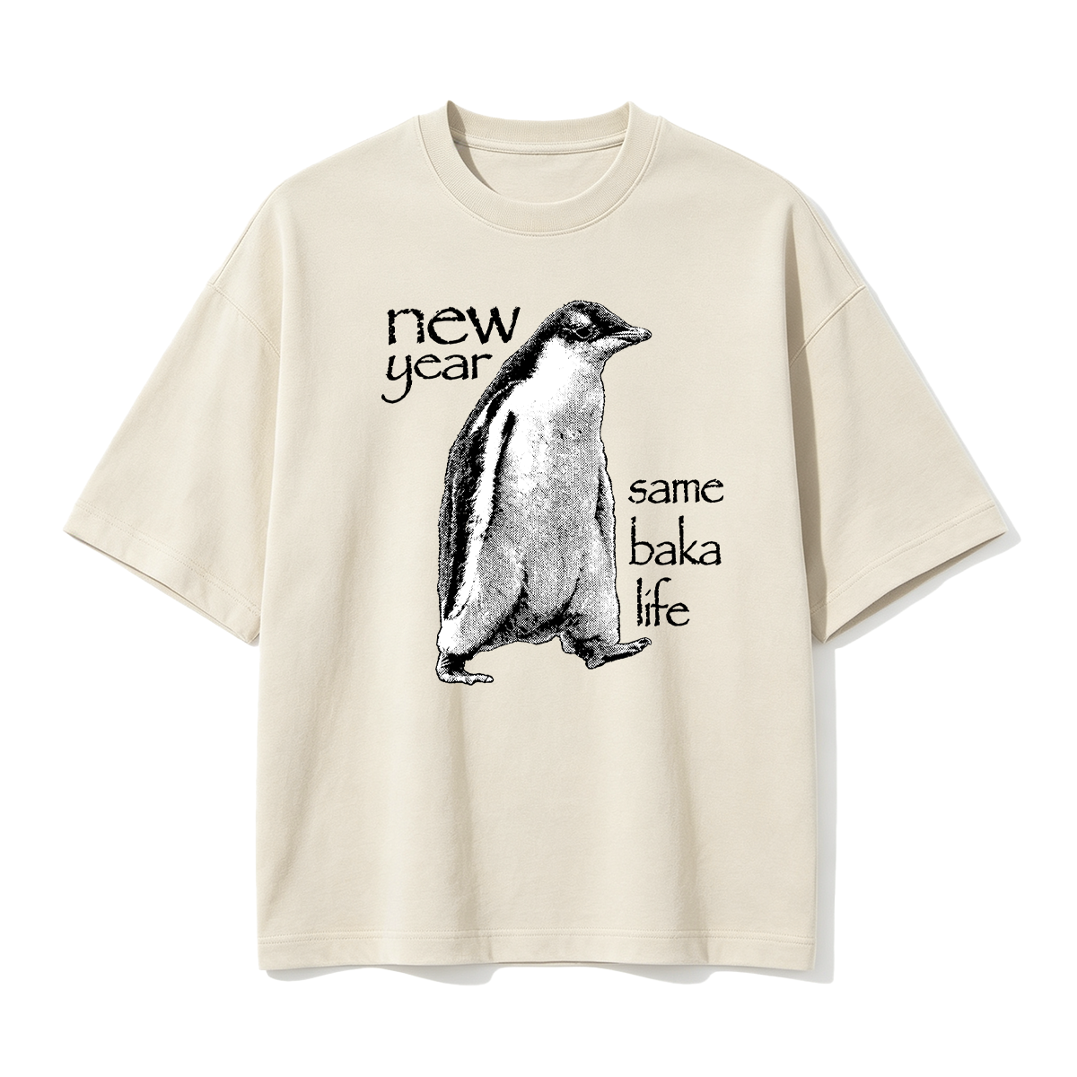 New Year Same Baka Life Penguin New Year T-shirt