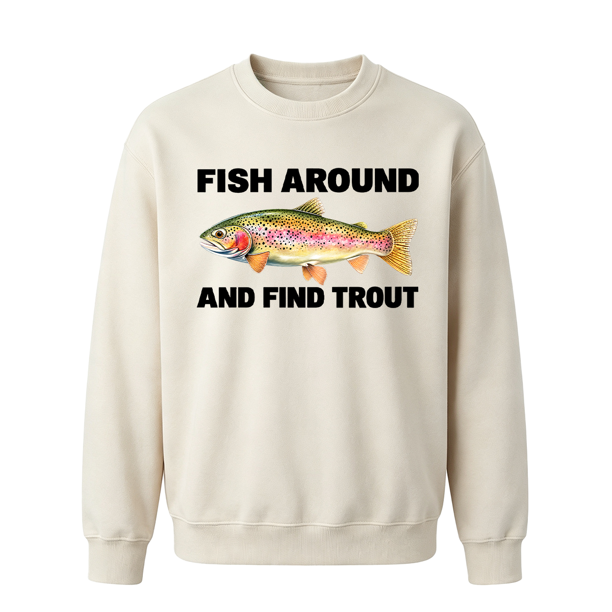 Fish Around and Find Trout Oversized T-shirt