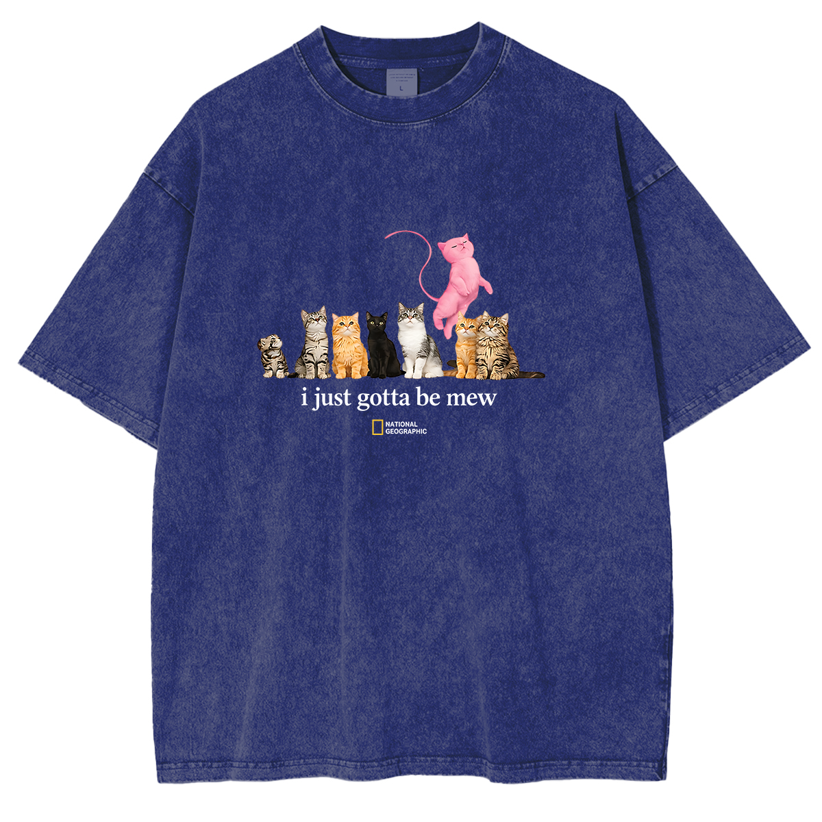 Cat I just gotta be mew Washed T-shirts