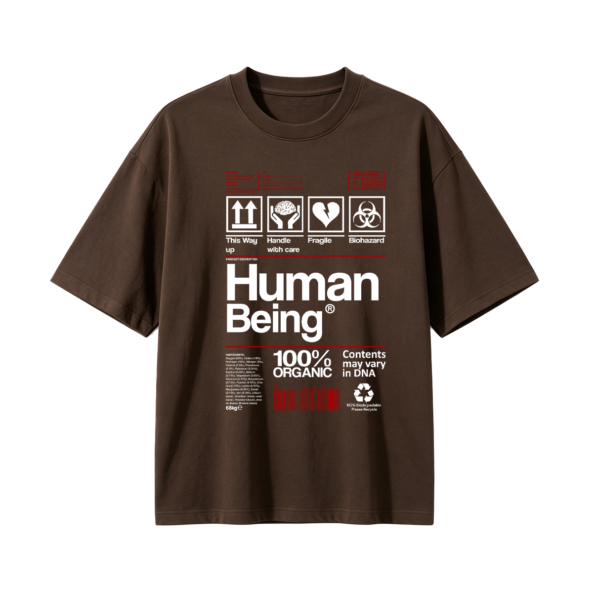 Human Being 100% Organic Funny T-shirt