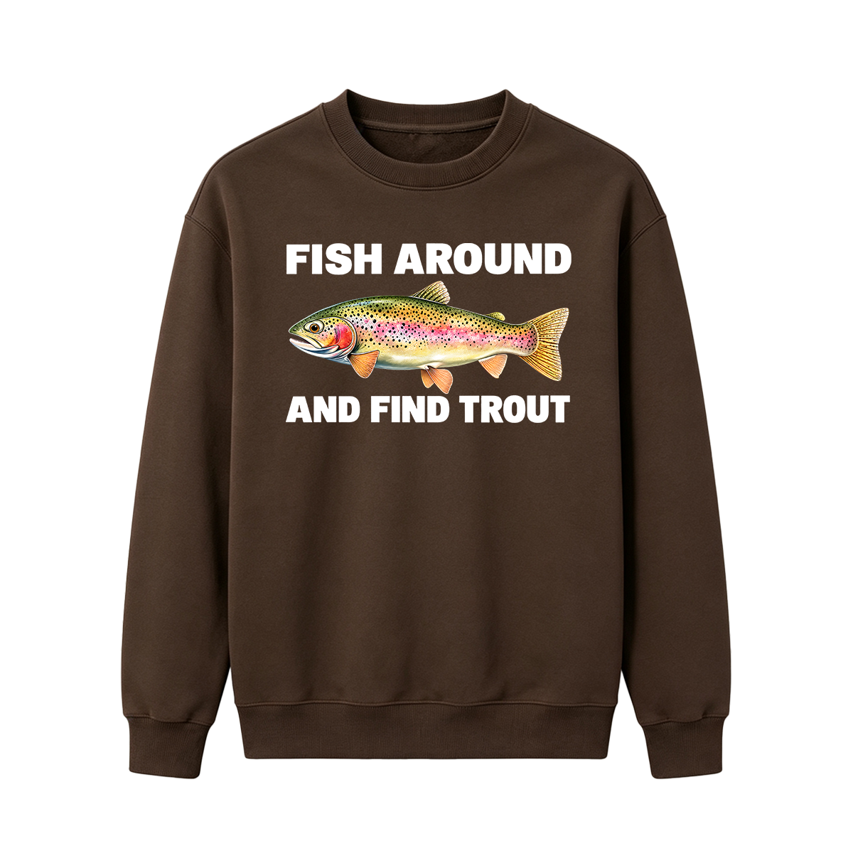 Fish Around and Find Trout Oversized T-shirt
