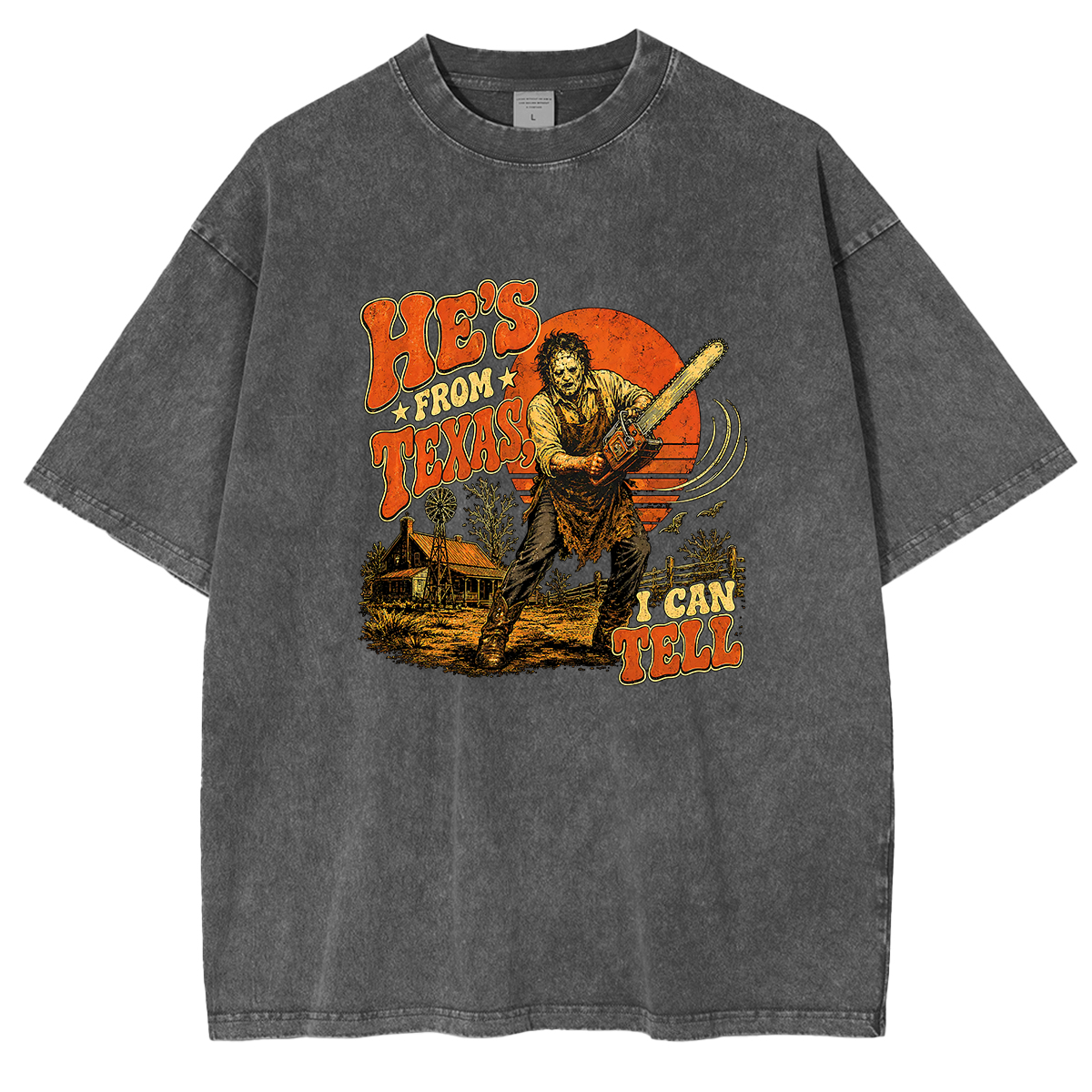He's From Texas I Can Tell — Slasher Horror Washed T-shirts