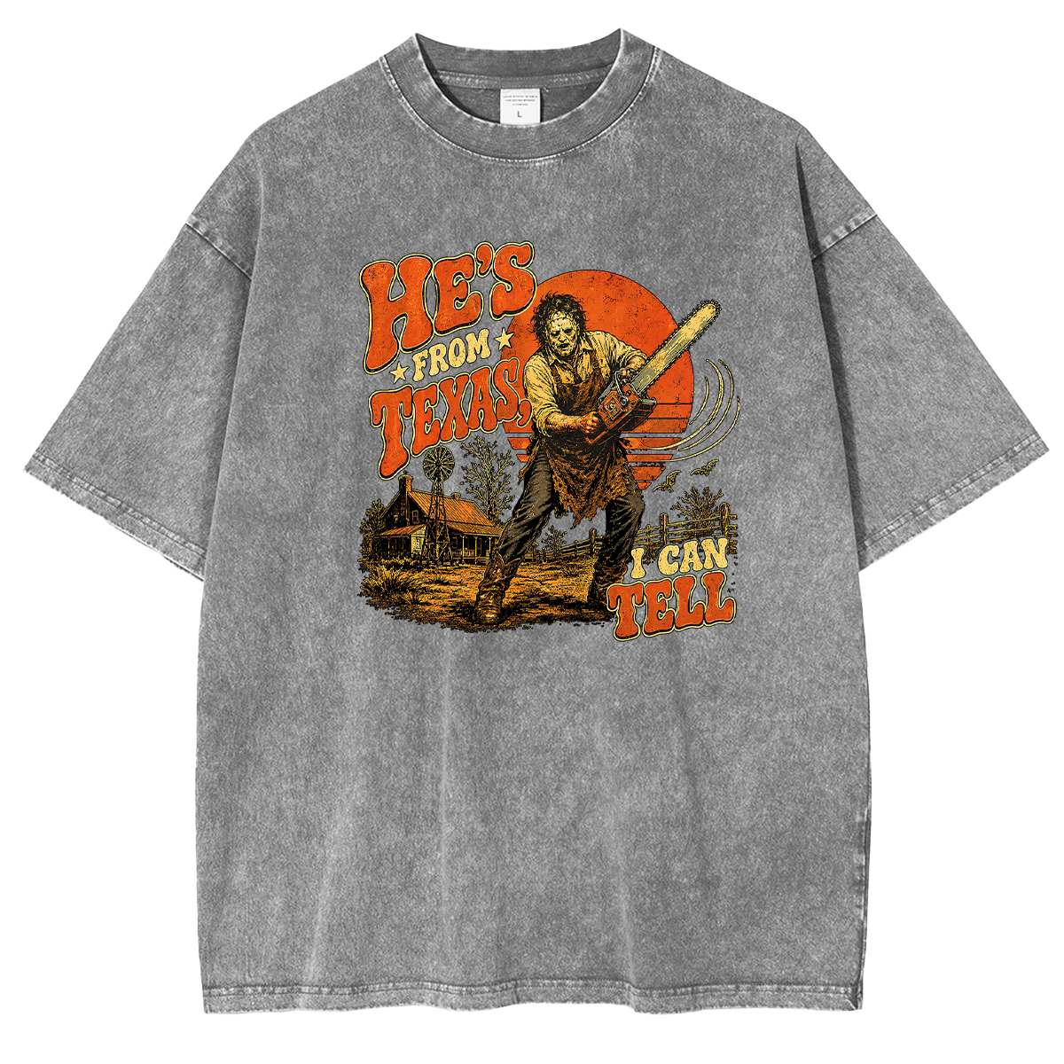 He's From Texas I Can Tell — Slasher Horror Washed T-shirts