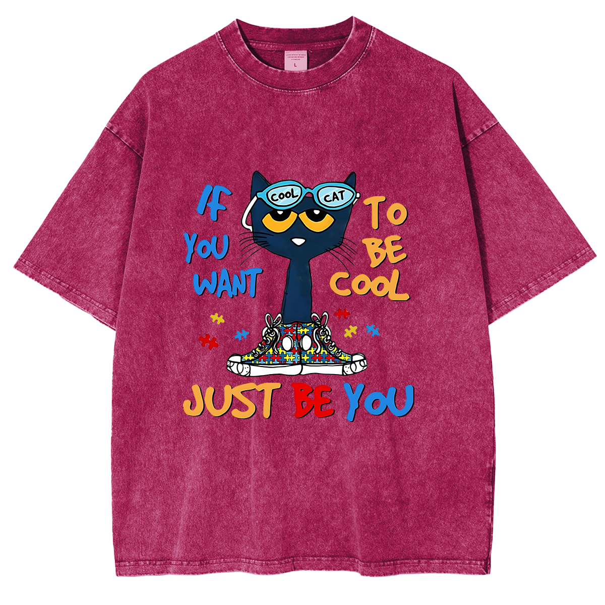 If You Want To Be Cool Just Be Yourself Cat Oversized T-shirt